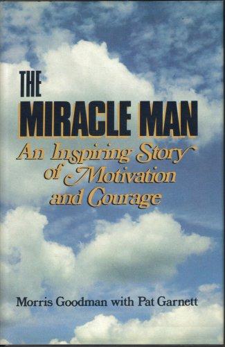 Book The Miracle Man: An Inspiring True Story of the Human Spirit free