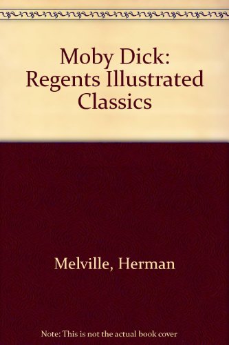 Book Moby Dick (Regents Illustrated Classics, Level A) free
