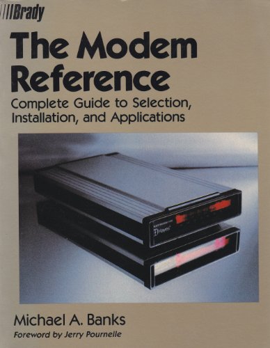 Book The Modem Reference: Complete Guide to Selection, Installation, and Applications free