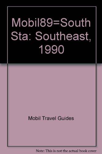 Book Mobil89=south Sta: Southeast, 1990 (mobil Travel Guide: Coastal Southeast) free