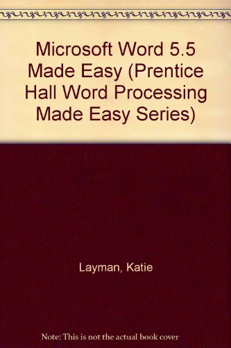 Book Microsoft Word 5.5 Made Easy (word Processing Made Easy Series) free