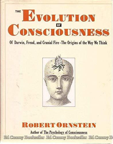 Book Evolution of Consciousness: Of Darwin, Freud, and Cranial Fire : The Origins of the Way We Think free
