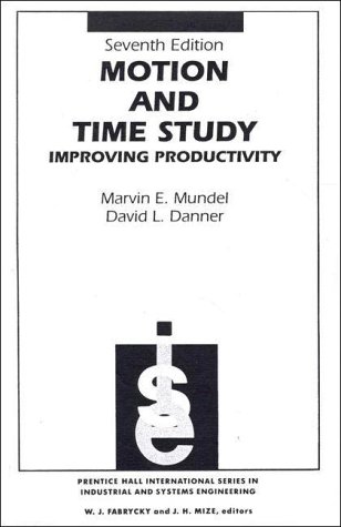 Book Motion and Time Study: Improving Productivity free