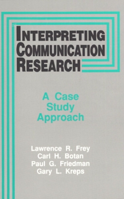 Book Interpreting Communication Research: A Case Study Approach free