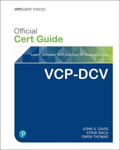 Book VCP-DCV for vSphere 7.x (Exam 2V0-21.20) Cert Guide (VMware Press Certification) free