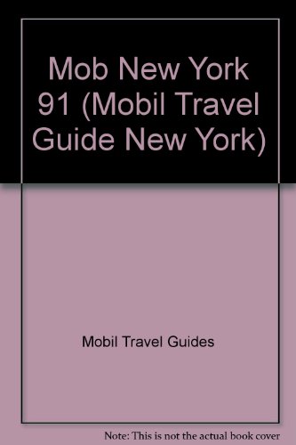 Book New York: City Guide : 1991/full Fold-out Map Of New York, Airport Maps, Public Transportation And Walking Tours, Mobil Travel Guide Ratings Of Hotel (mobil Travel Guide New York) free