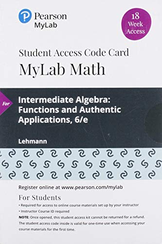 Book MyLab Math with Pearson eText -- 18 Week Standalone Access Card -- for Intermediate Algebra: Functions and Authentic Applications free
