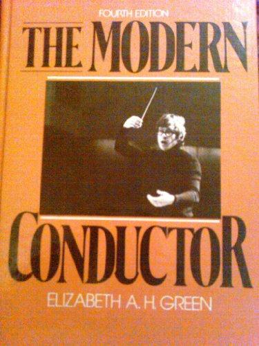 Book The modern conductor: A college text on conducting based on the technical principles of Nicolai Malko as set forth in his The conductor and his baton free