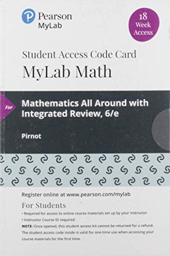Book MyLab Math with Pearson eText -- 18 Week Standalone Access Card -- for Mathematics All Around with Integrated Review free