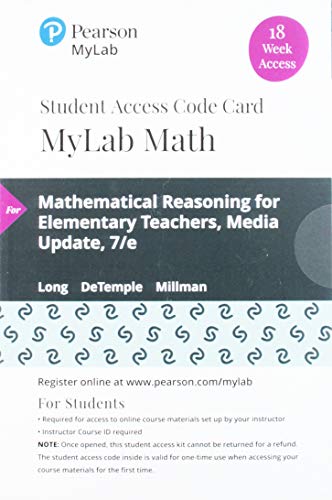 Book MyLab Math with Pearson eText -- 18 Week Standalone Access Card -- for Mathematical Reasoning for Elementary Teachers - Media Update free