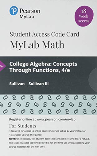 Book MyLab Math with Pearson eText -- 18 Week Standalone Access Card -- for College Algebra: Concepts Through Functions free
