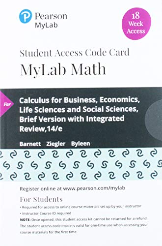 Book MyLab Math with Pearson eText -- 18 Week Standalone Access Card -- for Calculus for Business, Economics, Life Sciences and Social Sciences, Brief Version with Integrated Review free