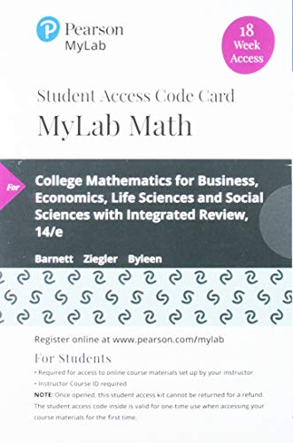 Book MyLab Math with Pearson eText -- 18 Week Standalone Access Card -- for College Mathematics for Business, Economics, Life Sciences and Social Sciences with Integrated Review free