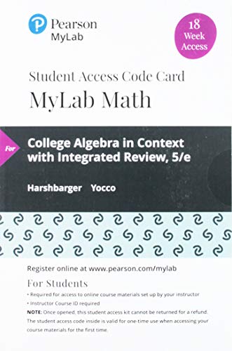 Book MyLab Math with Pearson eText -- 18 Week Standalone Access Card -- for College Algebra in Context with Integrated Review free