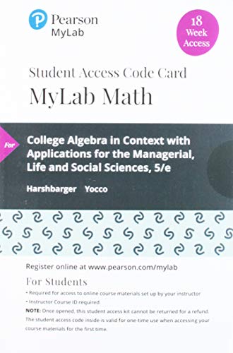 Book MyLab Math with Pearson eText -- 18 Week Standalone Access Card -- for College Algebra in Context free