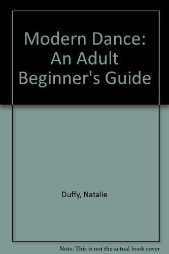 Book Modern Dance: An Adult Beginner's Guide free