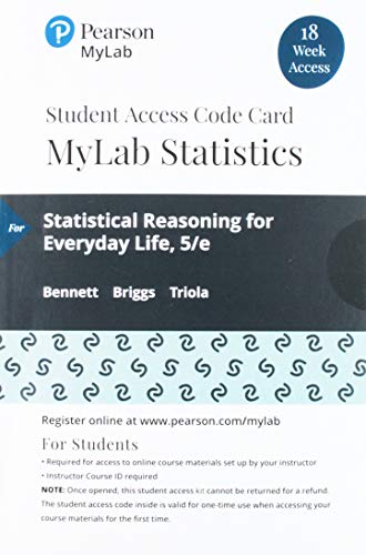 Book MyLab Statistics with Pearson eText -- 18 Week Standalone Access Card -- for Statistical Reasoning for Everyday Life free