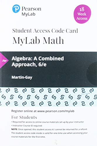 Book MyLab Math with Pearson eText -- 18 Week Standalone Access Card -- for Algebra: A Combined Approach free
