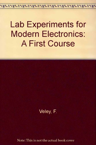 Book Lab Experiments For Modern Electronics: A First Course free