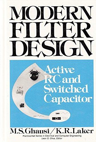 Book Modern filter design: Active RC and switched capacitor (Prentice-Hall series in electrical and computer engineering) free