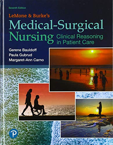 Book LeMone and Burke's Medical-Surgical Nursing: Clinical Reasoning in Patient Care Plus MyLab Nursing with Pearson eText -- Access Card Package free