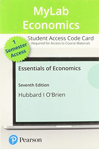 Book MyLab Economics with Pearson eText -- Access Card -- for Essentials of Economics free