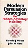 Book Modern Persuasion Strategies: The Hidden Advantage In Selling free