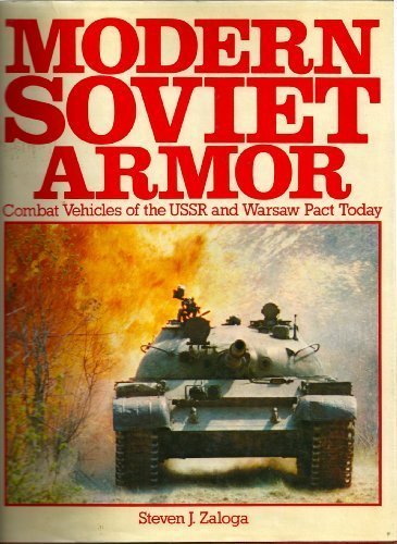 Book Modern Soviet armor: Combat vehicles of the USSR and Warsaw Pact today free