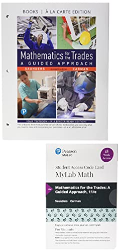 Book Mathematics for the Trades: A Guided Approach, Loose-Leaf Edition Plus MyLab Math with Pearson eText -- 18 Week Access Card Package free