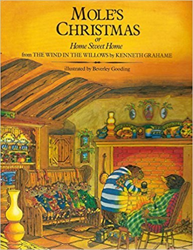 Book Mole's Christmas, or, Home sweet home: From The wind in the willows free