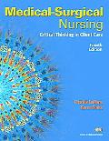 Book Medical-Surgical Nursing: Critical Thinking in Client Care, Single Volume Value Package (includes Student Study Guide for Medical-Surgical Nursing: ... in Client Care, Single Volume) (4th Edition) free