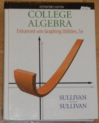 Book College Algebra Enhanced with Graphing Utilities, Fifth Edition [Instructor's Edition] free