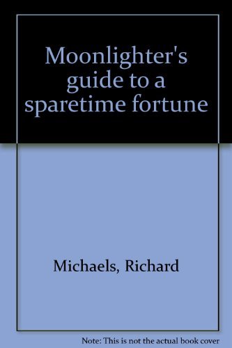 Book Moonlighter's guide to a sparetime fortune free