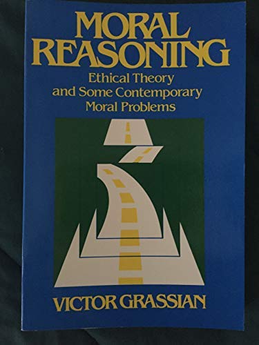Book Moral reasoning: Ethical theory and some contemporary moral problems free