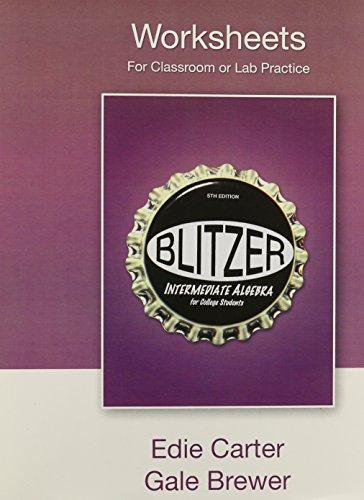 Book Worksheets for Classroom and Lab Practice for Intermediate Algebra for College Students free