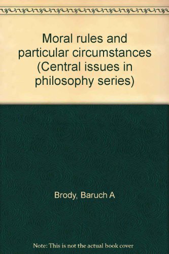 Book Moral Rules and Particular Circumstances free