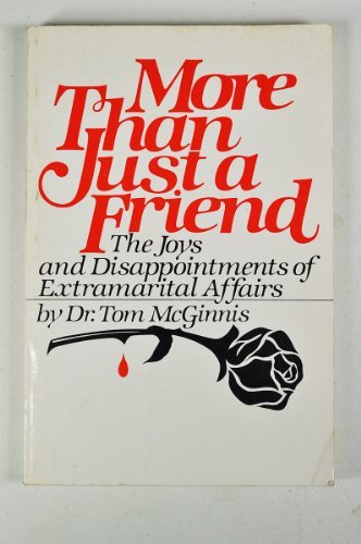 Book More than just a friend: The joys and disappointments of extramarital affairs free
