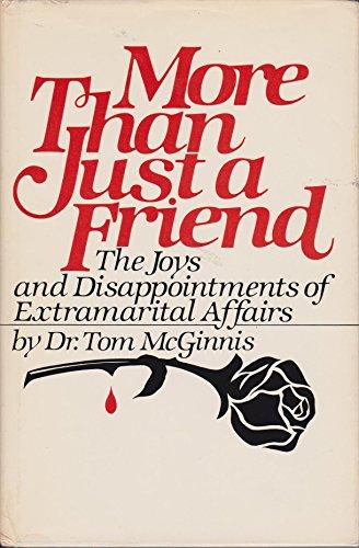 Book More Than Just a Friend: The Joys and Disappointments of Extramarital Affairs free