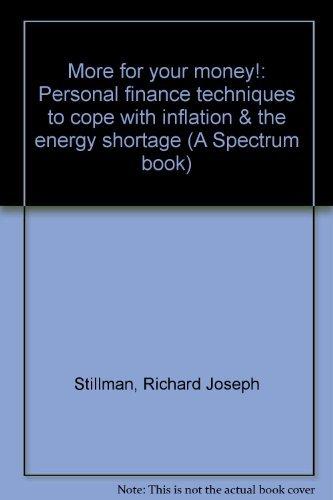 Book More For Your Money!: Personal Finance Techniques To Cope With Inflation & The Energy Shortage (a Spectrum Book) free