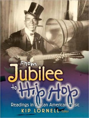 Book From Jubilee to Hip Hop: Readings in African American Music free