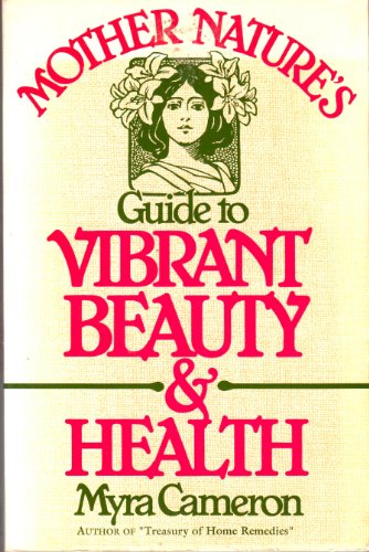 Book Mother Nature's Guide To Vibrant Beauty And Health free