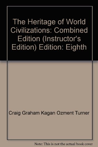 Book The Heritage of World Civilizations: Combined Edition (Instructor's Edition) free