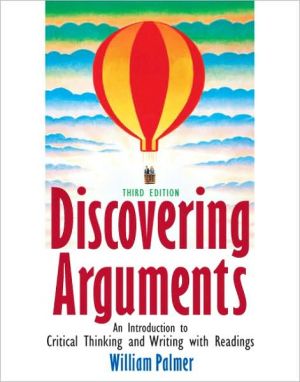 Book Discovering Arguments: An Introduction to Critical Thinking and Writing, 3rd Edition free