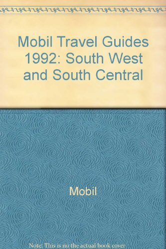 Book Mobil Travel Guides 1992: South West And South Central (mobil Travel Guide: Southwest) free