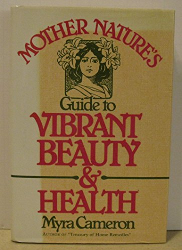 Book Mother Nature's Guide to Vibrant Beauty and Health free