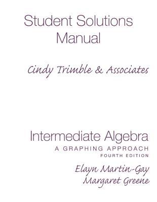 Book Student Solutions Manual (Standalone) for Intermediate Algebra: A Graphing Approach free