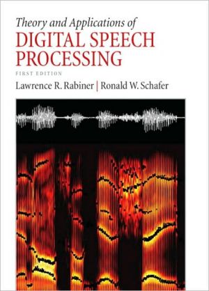Book Theory and Applications of Digital Speech Processing free
