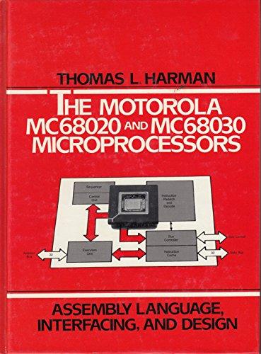 Book The Motorola Mc68020 And Mc68030 Microprocessors: Assembly Language, Interfacing, And Design free