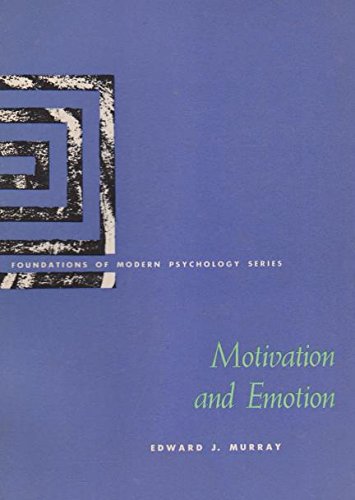 Book Motivation and emotion (Foundations of Modern Psychology series) free