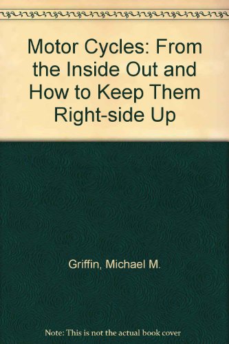 Book Motorcycles From The Inside Out free